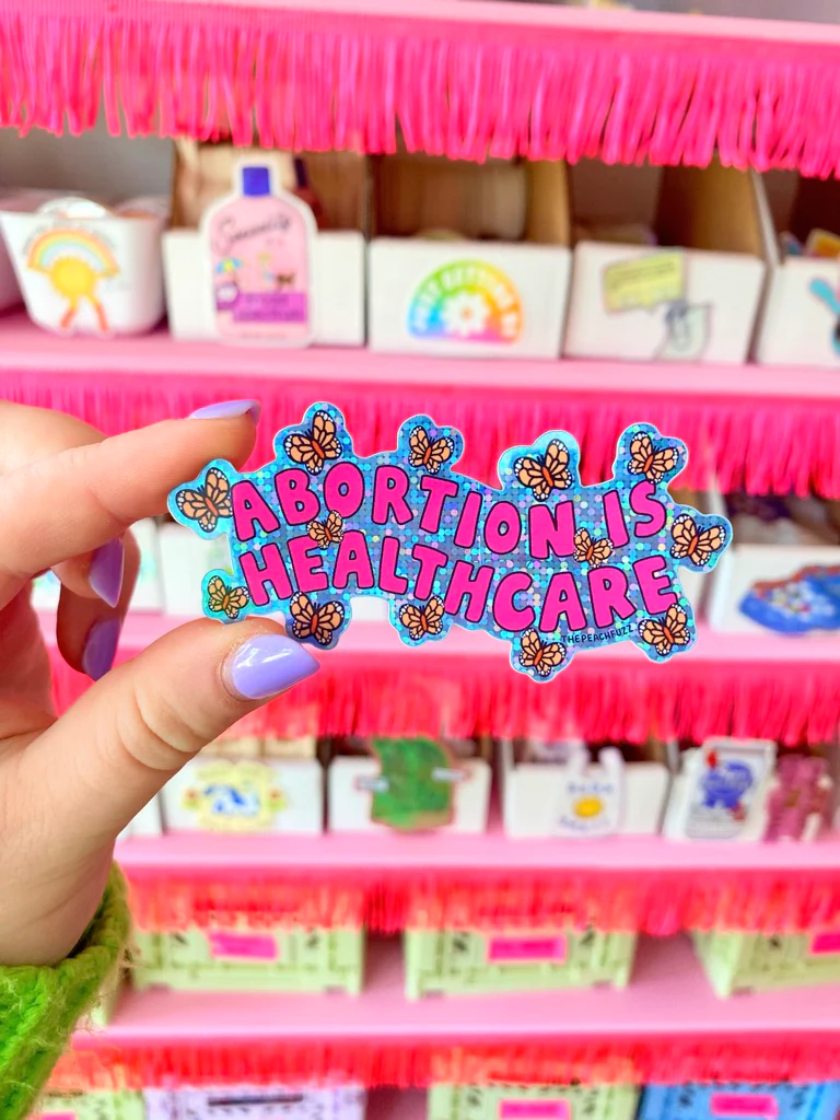 Abortion Is Healthcare Glitter Sticker - Image 6