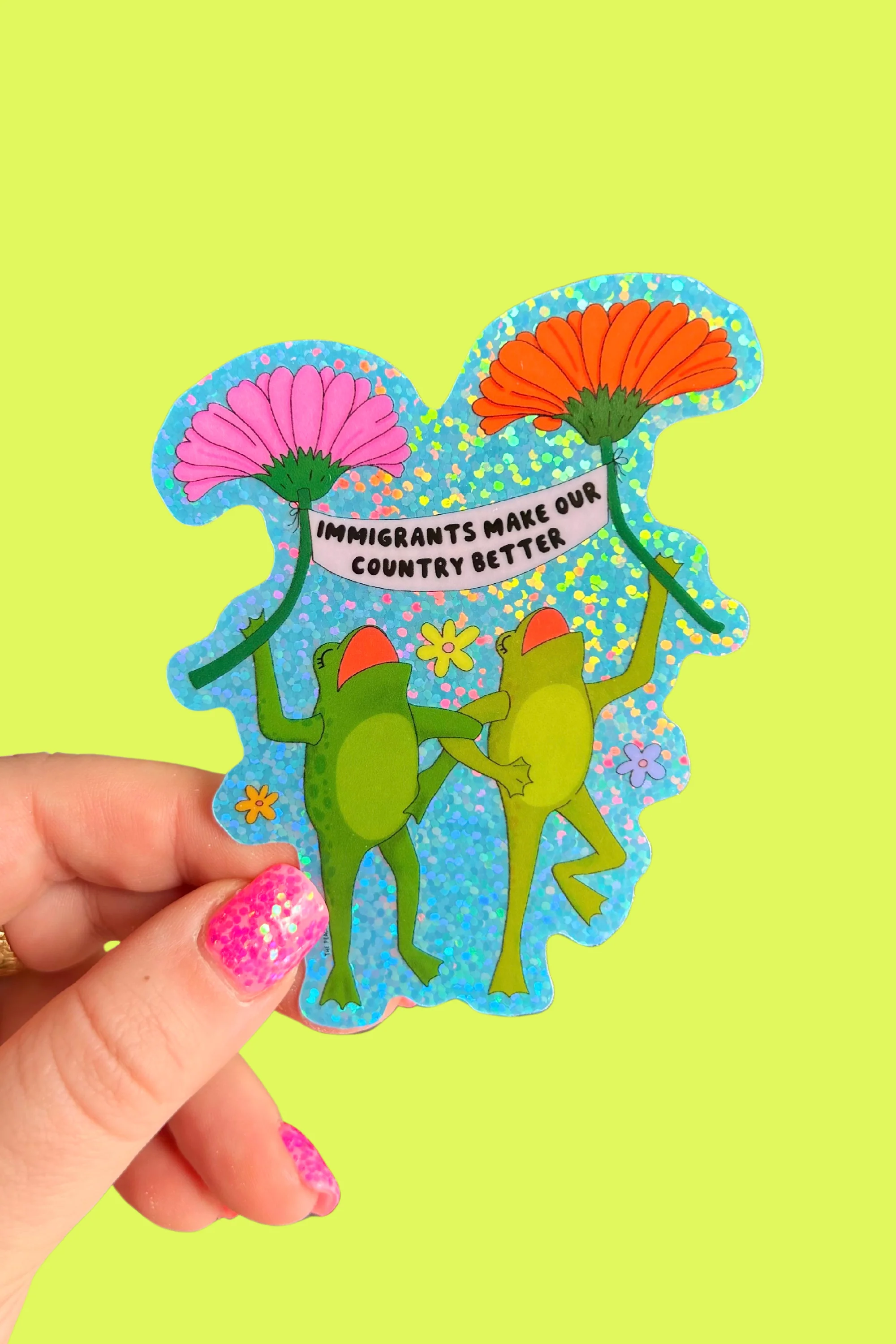 Immigrants Make Our Country Better Glitter Sticker - Image 2