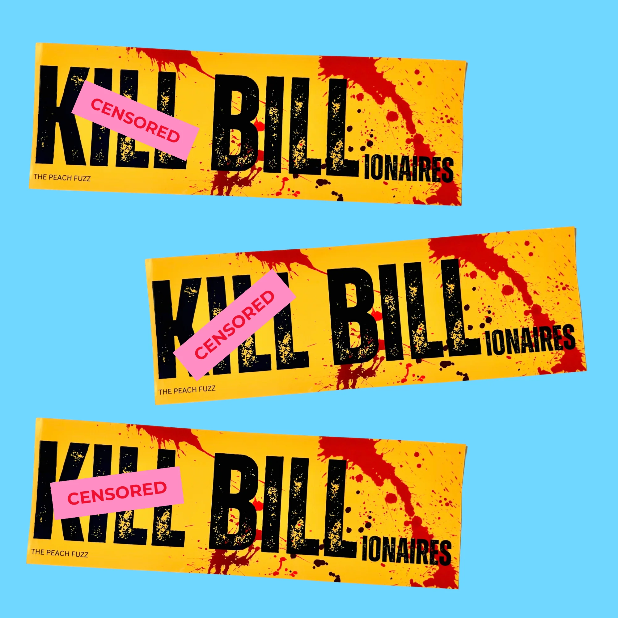 K*ll Bill-ionaires Bumper Sticker - Image 3