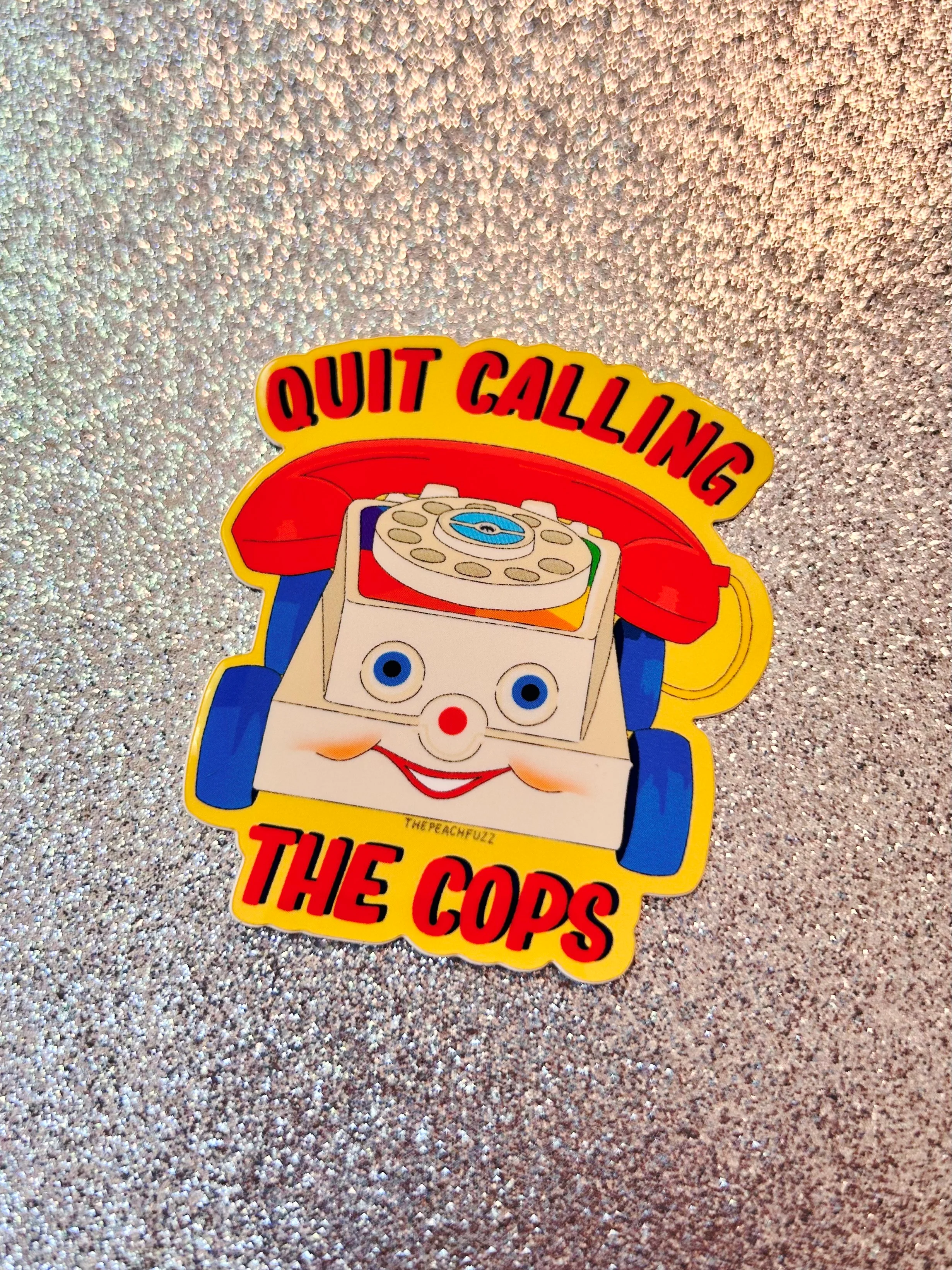 Quit Calling The Cops Sticker - Image 4