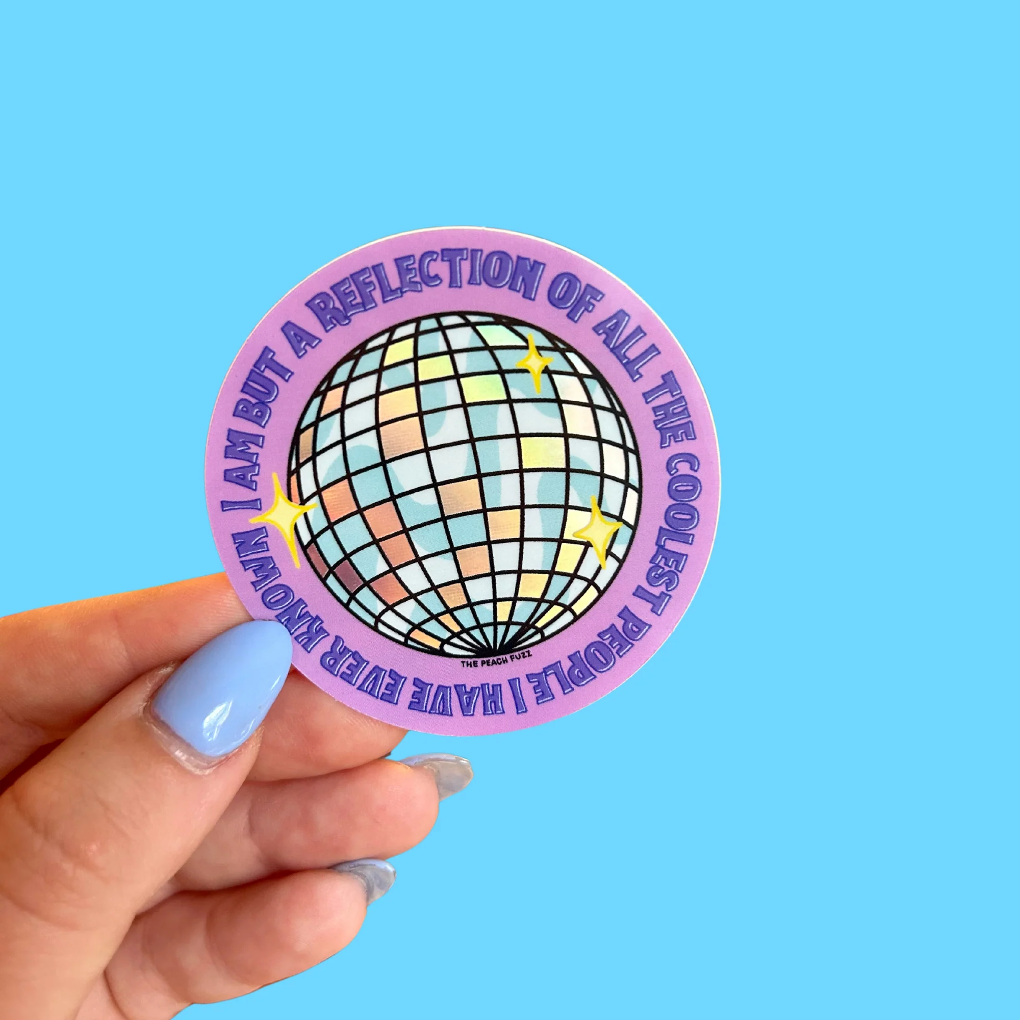 Reflection of The Coolest PEOPLE I've Known Holo Sticker - Image 3