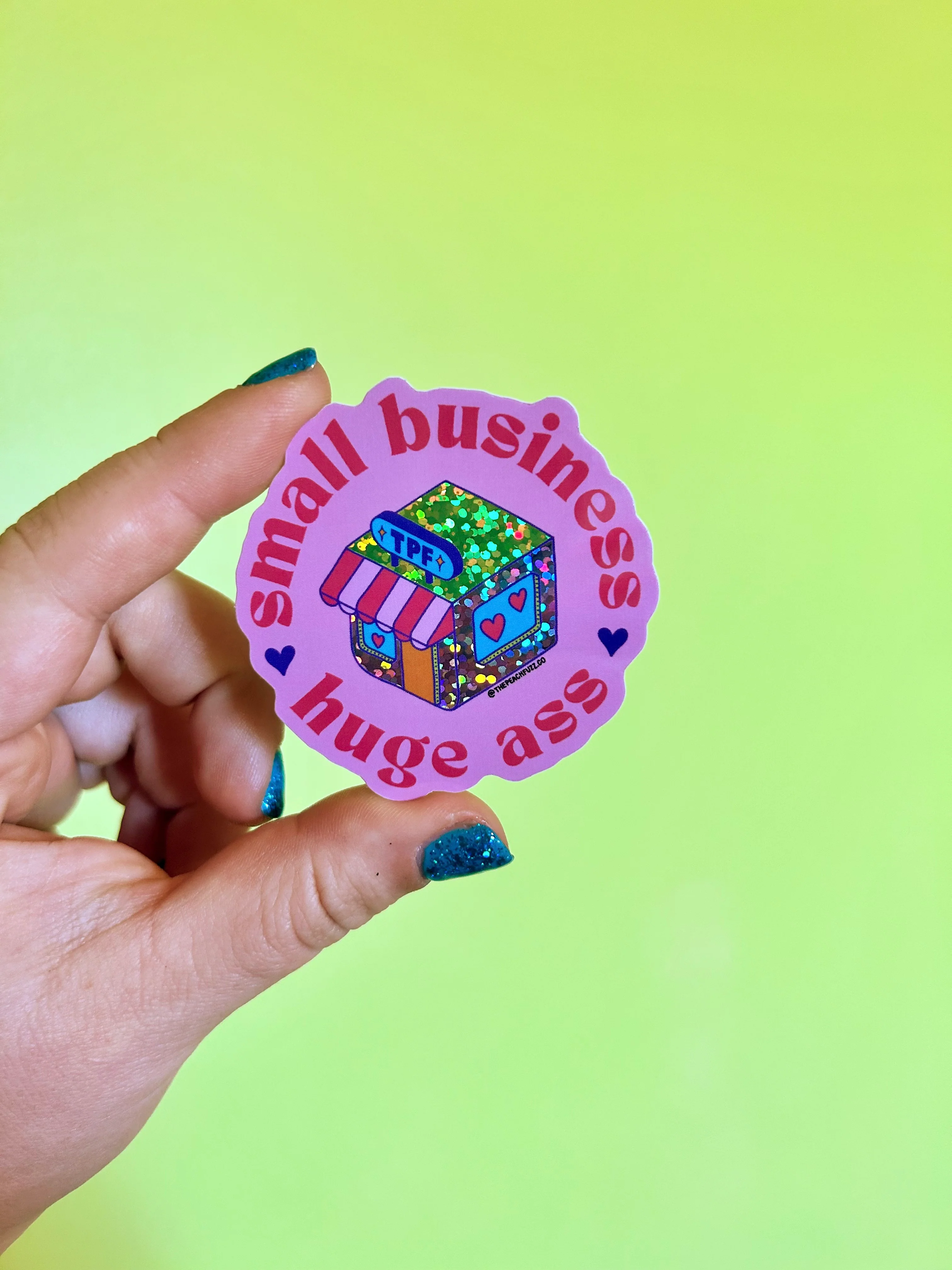 Small Business, Huge Ass Glitter Sticker - Image 7